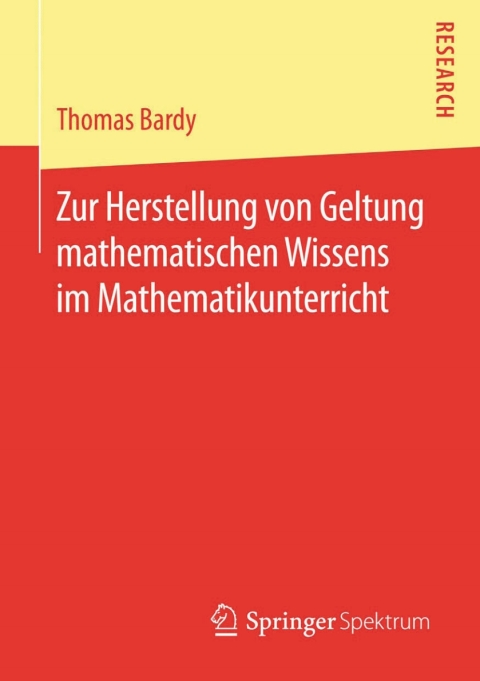 Cover image for book Zur Herstellung von Geltung mathematischen Wissens im Mathematikunterricht