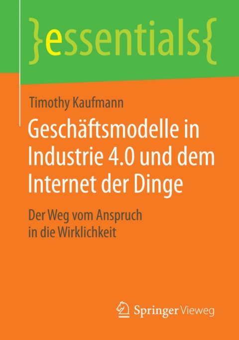 Cover image for book Geschäftsmodelle in Industrie 4.0 und dem Internet der Dinge
