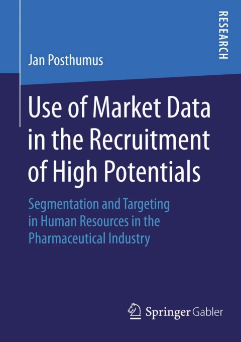 Cover image for book Use of Market Data in the Recruitment of High Potentials