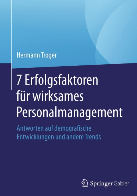 Cover image for book 7 Erfolgsfaktoren für wirksames Personalmanagement