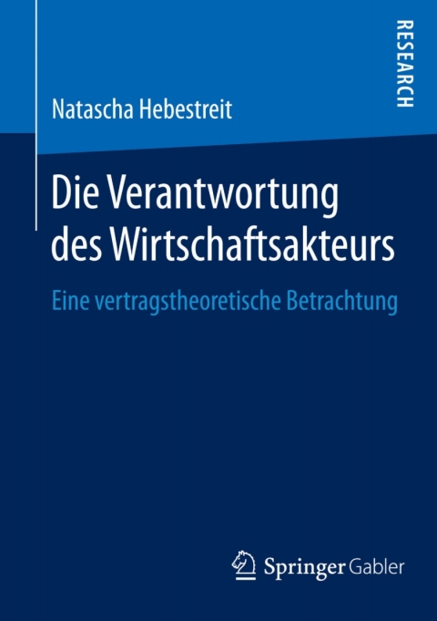 Cover image for book Die Verantwortung des Wirtschaftsakteurs