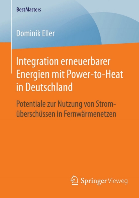Cover image for book Integration erneuerbarer Energien mit Power-to-Heat in Deutschland