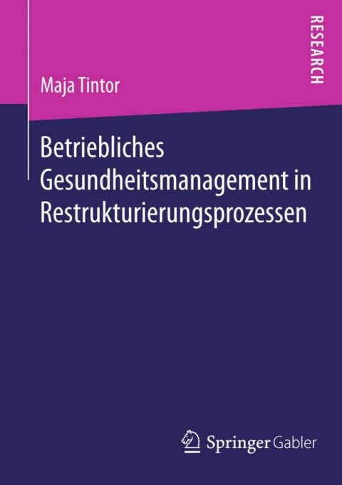 Cover image for book Betriebliches Gesundheitsmanagement in Restrukturierungsprozessen
