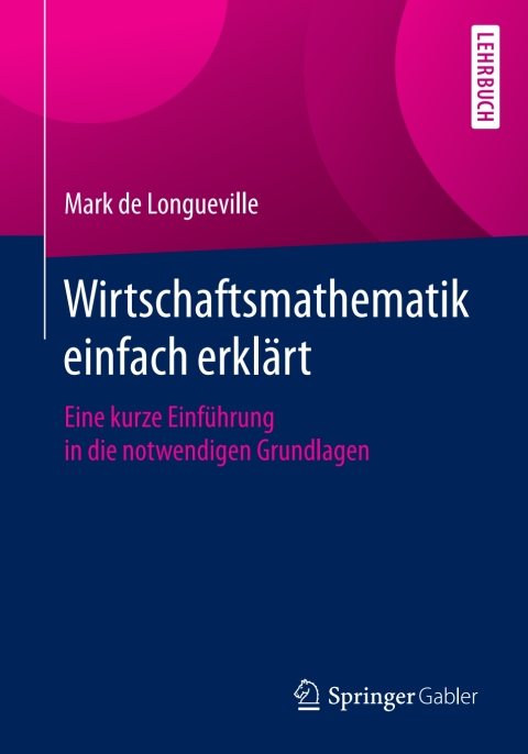 Cover image for book Wirtschaftsmathematik einfach erklärt