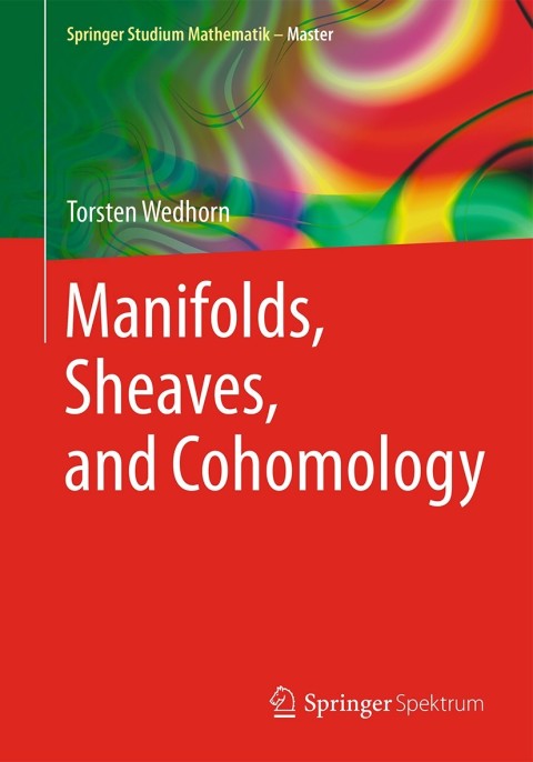 Cover image for book Manifolds, Sheaves, and Cohomology