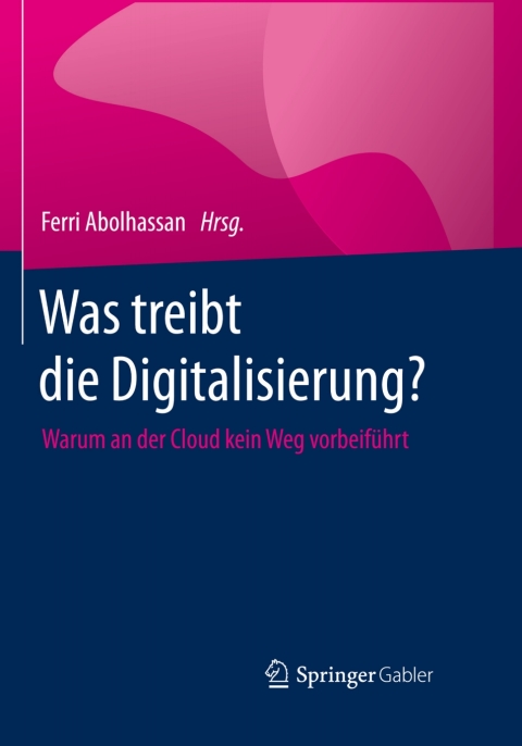 Cover image for book Was treibt die Digitalisierung?