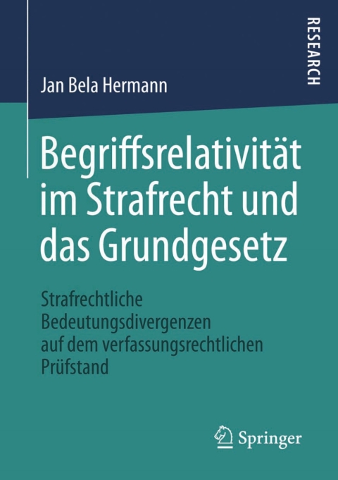Cover image for book Begriffsrelativität im Strafrecht und das Grundgesetz
