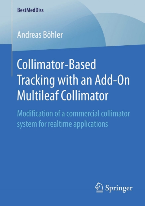 Cover image for book Collimator-Based Tracking with an Add-On Multileaf Collimator