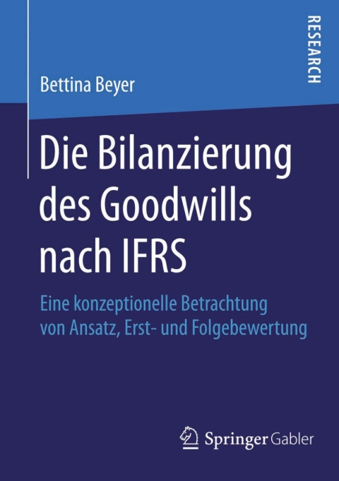 Cover image for book Die Bilanzierung des Goodwills nach IFRS
