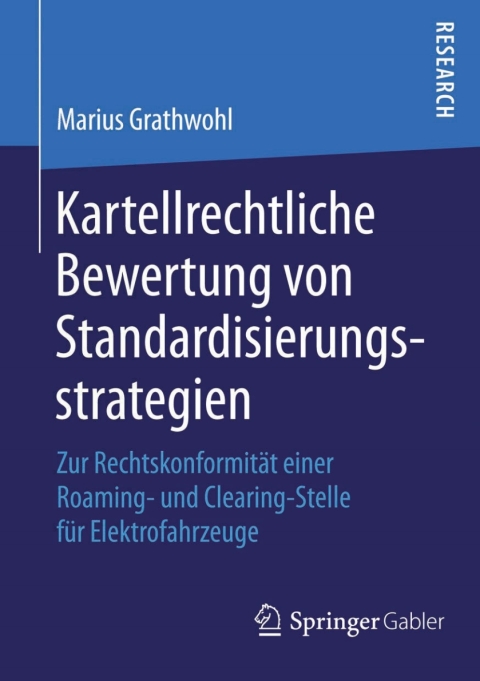Cover image for book Kartellrechtliche Bewertung von Standardisierungsstrategien
