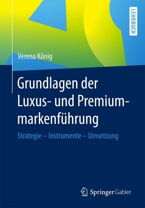 Cover image for book Grundlagen der Luxus- und Premiummarkenführung