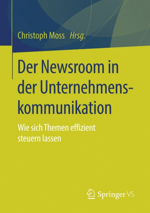 Cover image for book Der Newsroom in der Unternehmenskommunikation