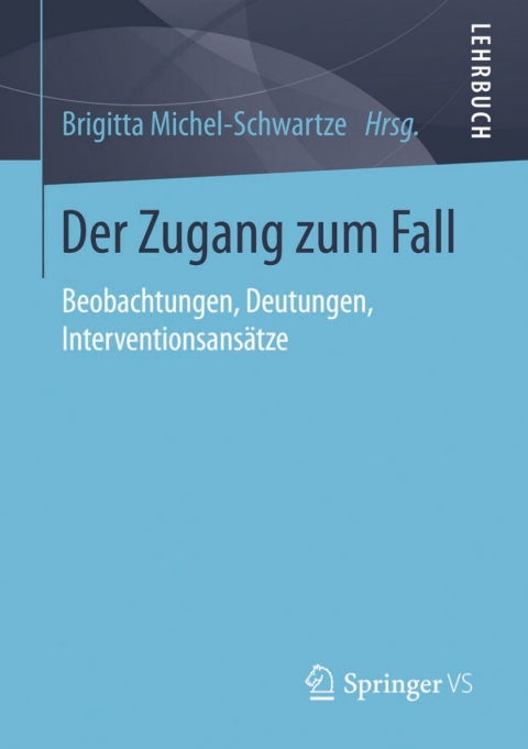 Cover image for book Der Zugang zum Fall