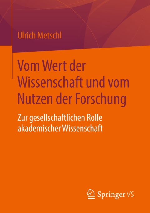 Cover image for book Vom Wert der Wissenschaft und vom Nutzen der Forschung