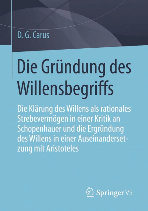 Cover image for book Die Gründung des Willensbegriffs