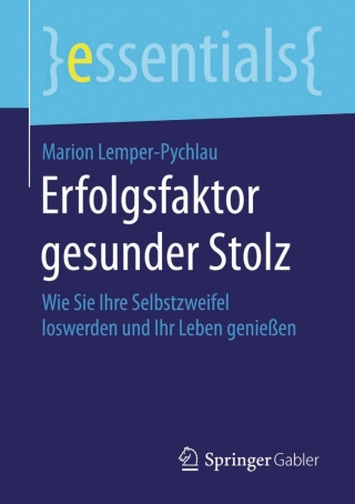 Erfolgsfaktor gesunder Stolz