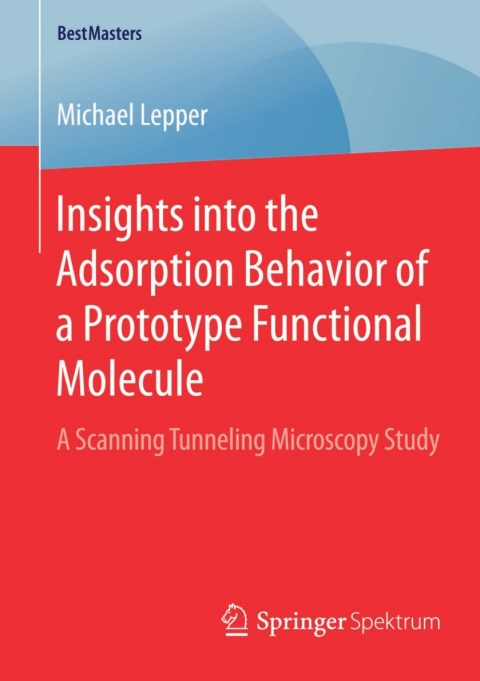 Cover image for book Insights into the Adsorption Behavior of a Prototype Functional Molecule