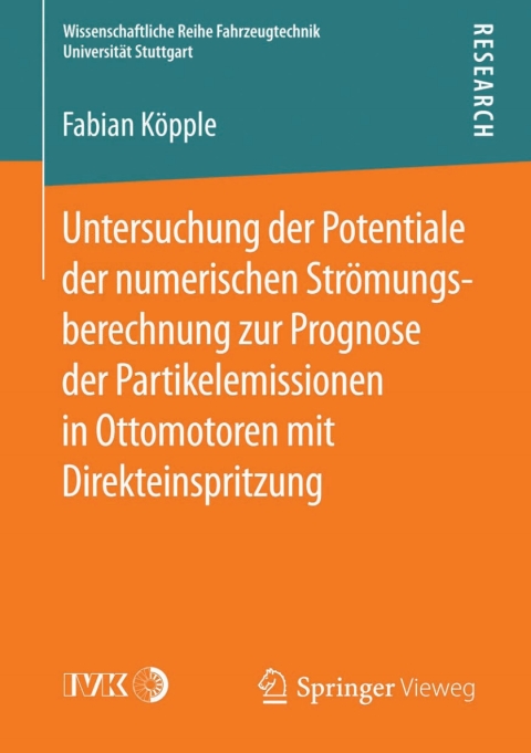 Cover image for book Untersuchung der Potentiale der numerischen Strömungsberechnung zur Prognose der Partikelemissionen in Ottomotoren mit Direkteinspritzung