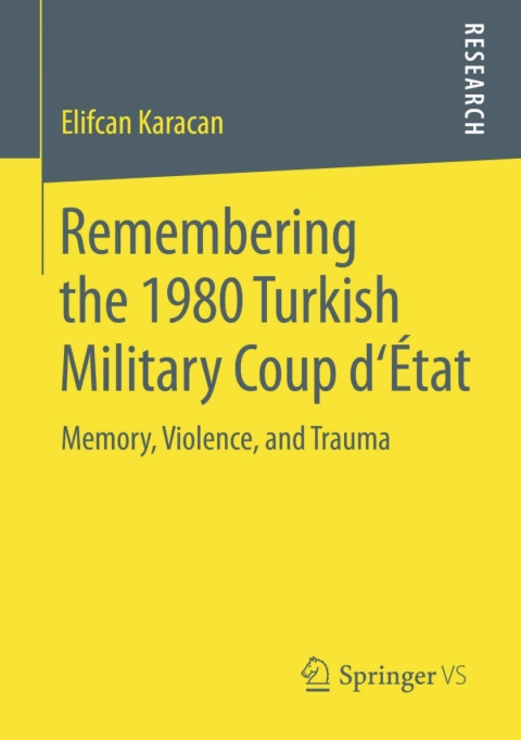 Cover image for book Remembering the 1980 Turkish Military Coup d‘État