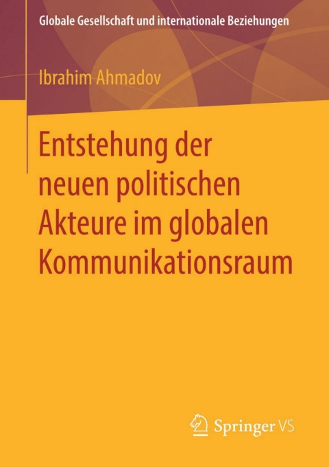 Cover image for book Entstehung der neuen politischen Akteure im globalen Kommunikationsraum