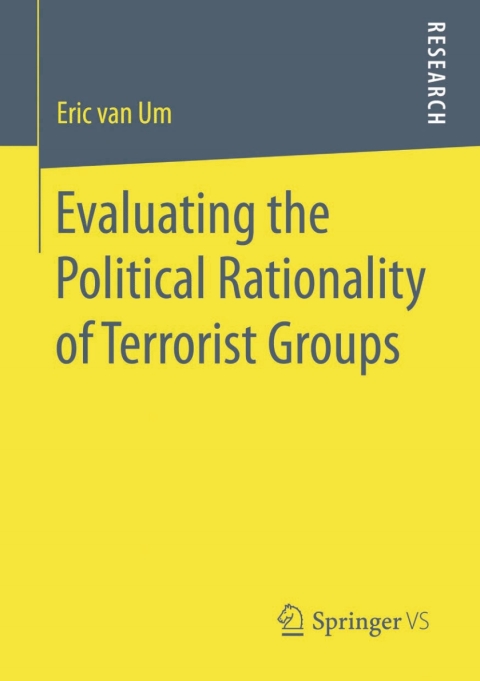 Cover image for book Evaluating the Political Rationality of Terrorist Groups