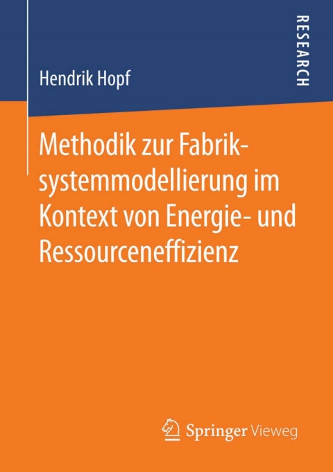 Cover image for book Methodik zur Fabriksystemmodellierung im Kontext von Energie- und Ressourceneffizienz