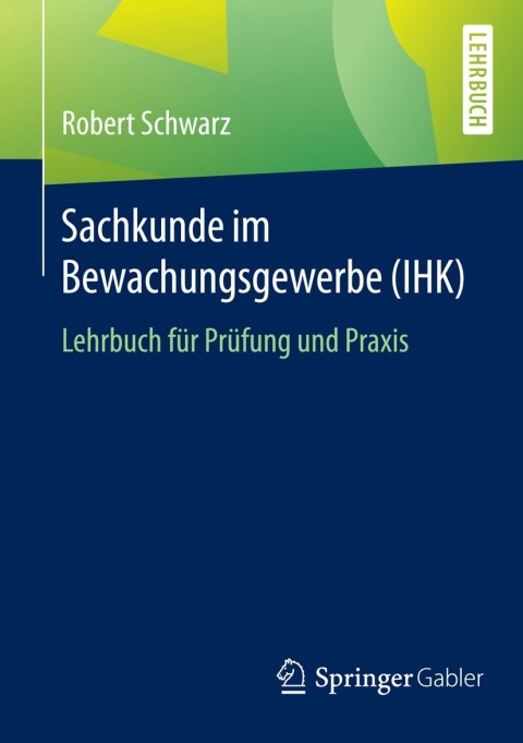 Cover image for book Sachkunde im Bewachungsgewerbe (IHK)