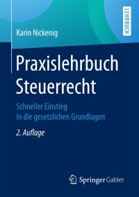 Cover image: Praxislehrbuch Steuerrecht 2nd edition 9783658116583