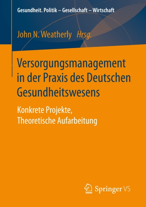 Cover image for book Versorgungsmanagement in der Praxis des Deutschen Gesundheitswesens