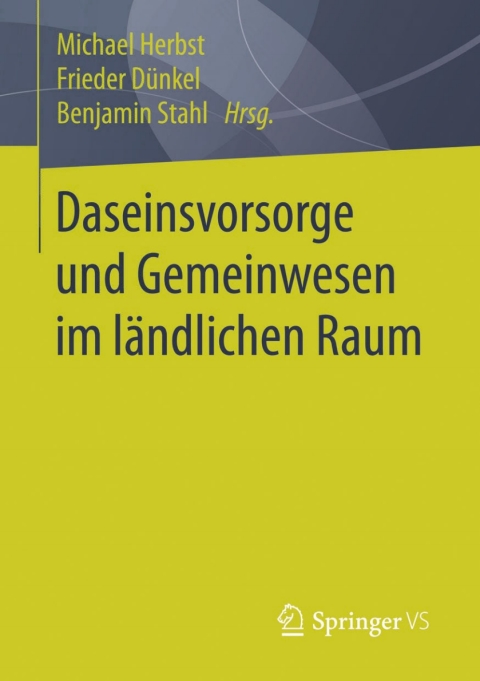Cover image for book Daseinsvorsorge und Gemeinwesen im ländlichen Raum