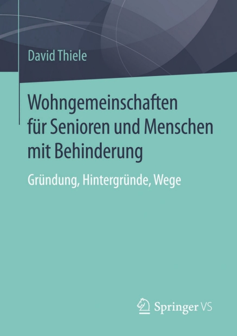 Cover image for book Wohngemeinschaften für Senioren und Menschen mit Behinderung