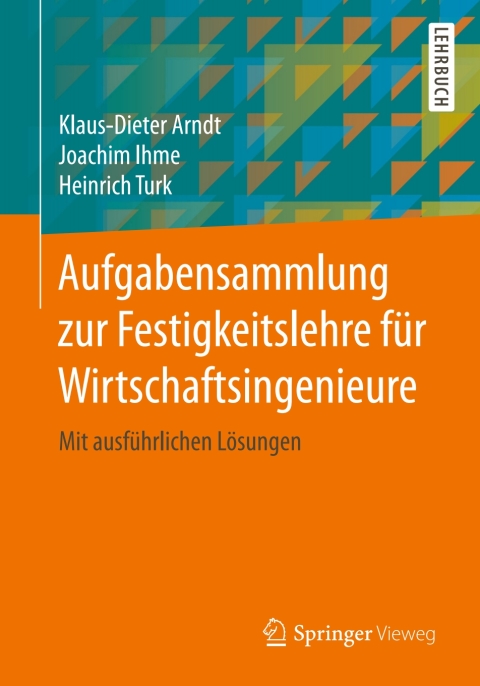 Cover image for book Aufgabensammlung zur Festigkeitslehre für Wirtschaftsingenieure