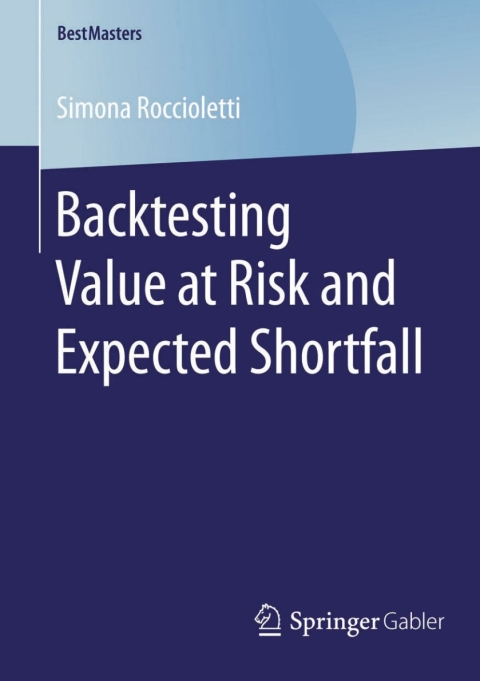 Cover image for book Backtesting Value at Risk and Expected Shortfall
