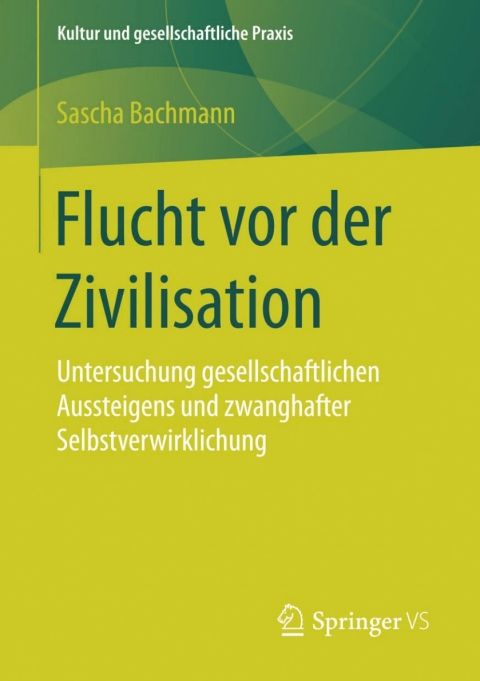Cover image for book Flucht vor der Zivilisation
