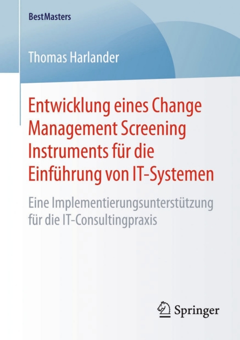 Cover image for book Entwicklung eines Change Management Screening Instruments für die Einführung von IT-Systemen
