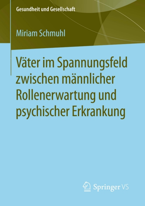 Cover image for book Väter im Spannungsfeld zwischen männlicher Rollenerwartung und psychischer Erkrankung