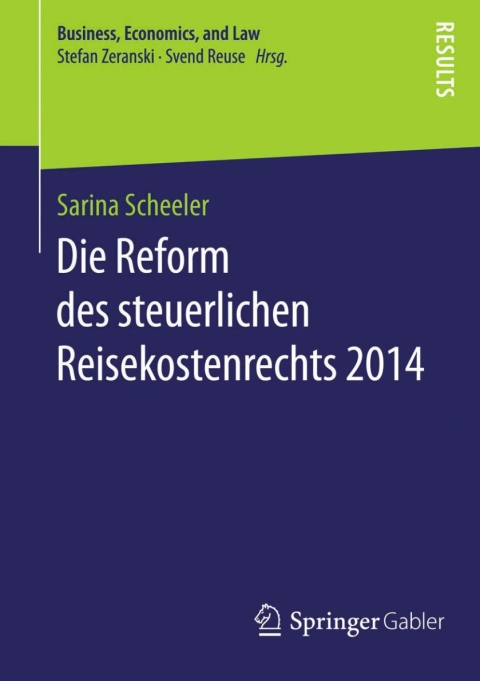 Cover image for book Die Reform des steuerlichen Reisekostenrechts 2014