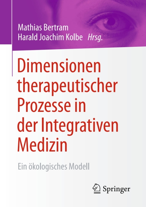 Cover image for book Dimensionen therapeutischer Prozesse in der Integrativen Medizin