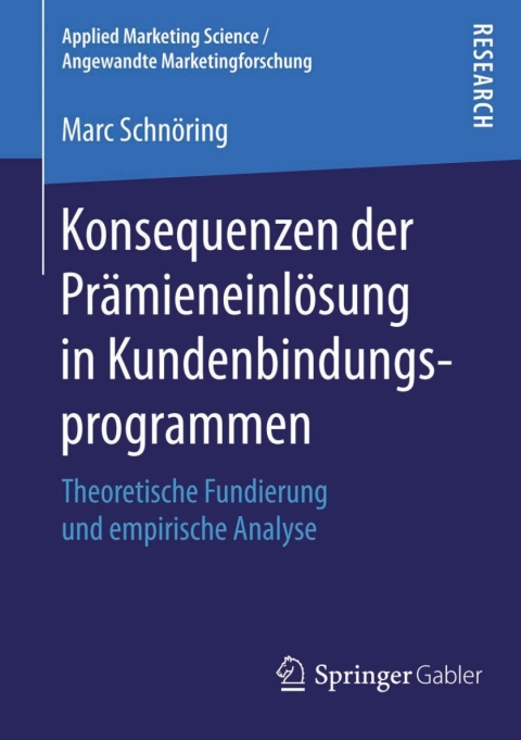 Cover image for book Konsequenzen der Prämieneinlösung in Kundenbindungsprogrammen