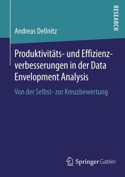 Cover image for book Produktivitäts- und Effizienzverbesserungen in der Data Envelopment Analysis
