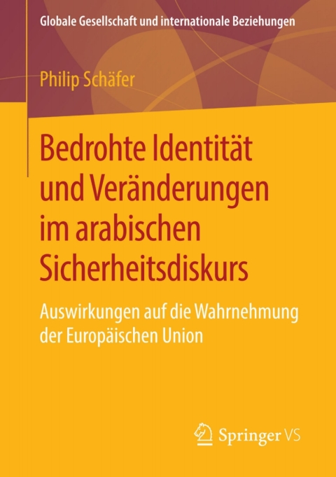Cover image for book Bedrohte Identität und Veränderungen im arabischen Sicherheitsdiskurs