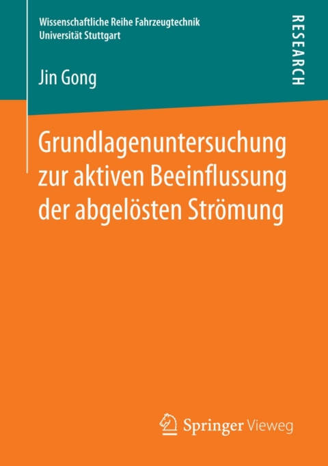 Cover image for book Grundlagenuntersuchung zur aktiven Beeinflussung der abgelösten Strömung