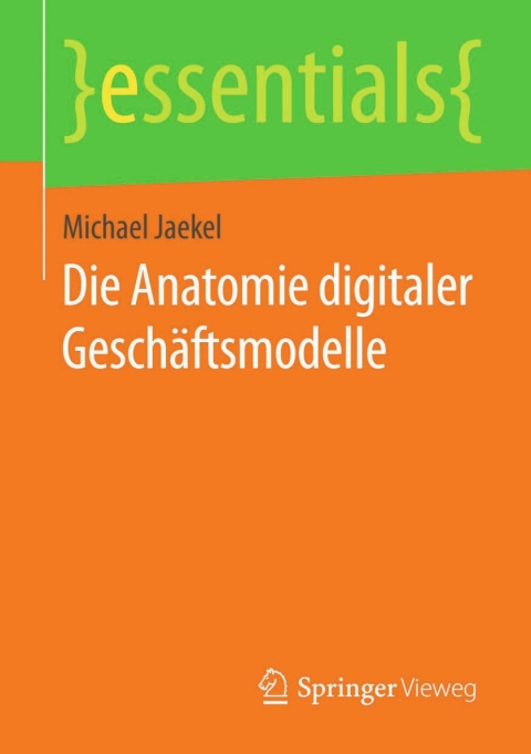 Cover image for book Die Anatomie digitaler Geschäftsmodelle