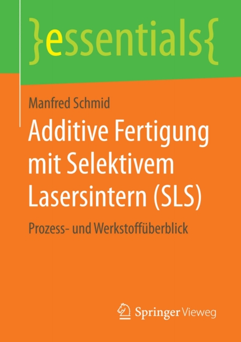 Cover image for book Additive Fertigung mit Selektivem Lasersintern (SLS)