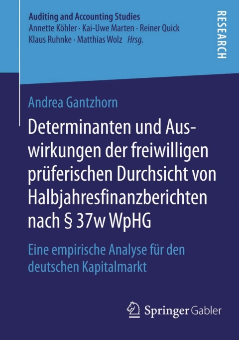 Cover image for book Determinanten und Auswirkungen der freiwilligen prüferischen Durchsicht von Halbjahresfinanzberichten nach § 37w WpHG