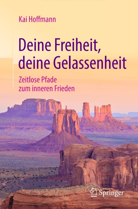 Cover image for book Deine Freiheit, deine Gelassenheit