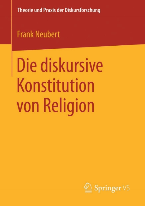 Cover image for book Die diskursive Konstitution von Religion