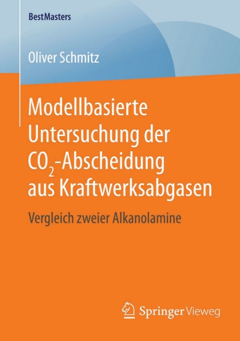 Cover image for book Modellbasierte Untersuchung der CO2-Abscheidung aus Kraftwerksabgasen