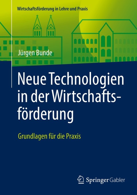Cover image for book Neue Technologien in der Wirtschaftsförderung