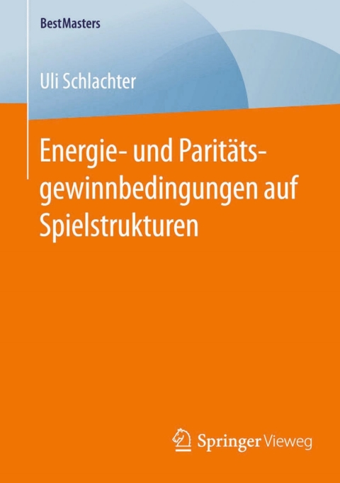 Cover image for book Energie- und Paritätsgewinnbedingungen auf Spielstrukturen